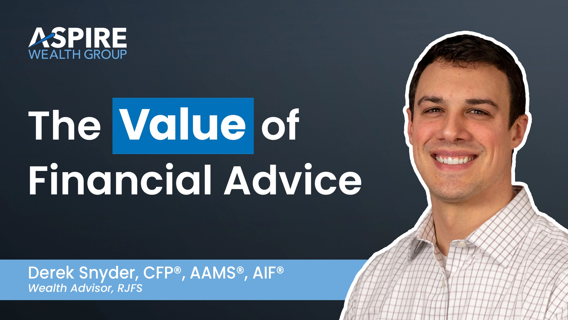 Video Thumbnail - The Value of Financial Advice